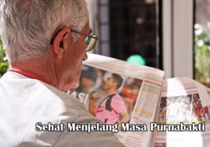 Sehat Menjelang Masa Purnabakti