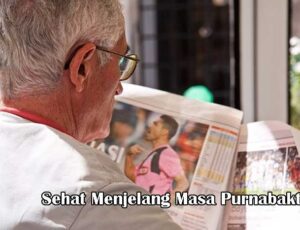 Sehat Menjelang Masa Purnabakti