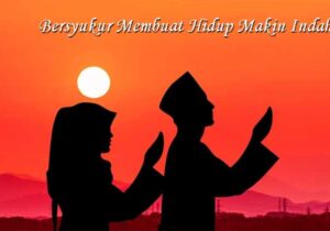 Bersyukur Membuat Hidup Makin Indah