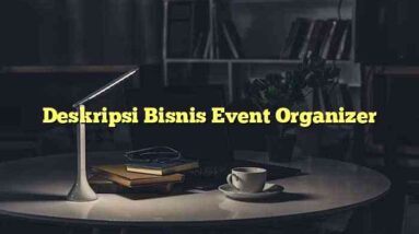 Deskripsi Bisnis Event Organizer