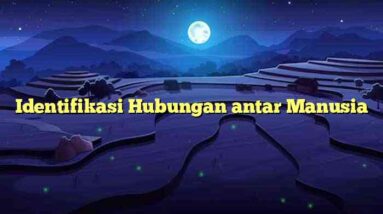 Identifikasi Hubungan antar Manusia