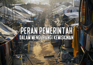 peran pemerintah dalam mengurangi kemiskinan