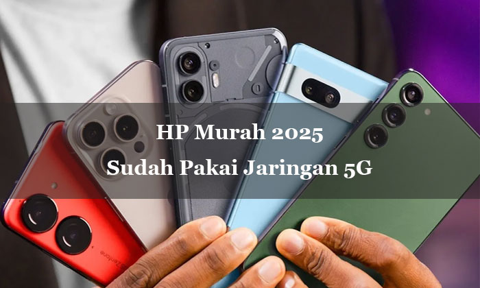 hp murah 2025 sudah 5g